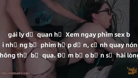 gái ly dị quan hệ Xem ngay phim sex bukkake hàng đầu với những bộ phim hấp dẫn, cảnh quay nóng bỏng không thể bỏ qua. Đảm bảo bạn sẽ hài lòng với trải nghiệm mới lạ này!
